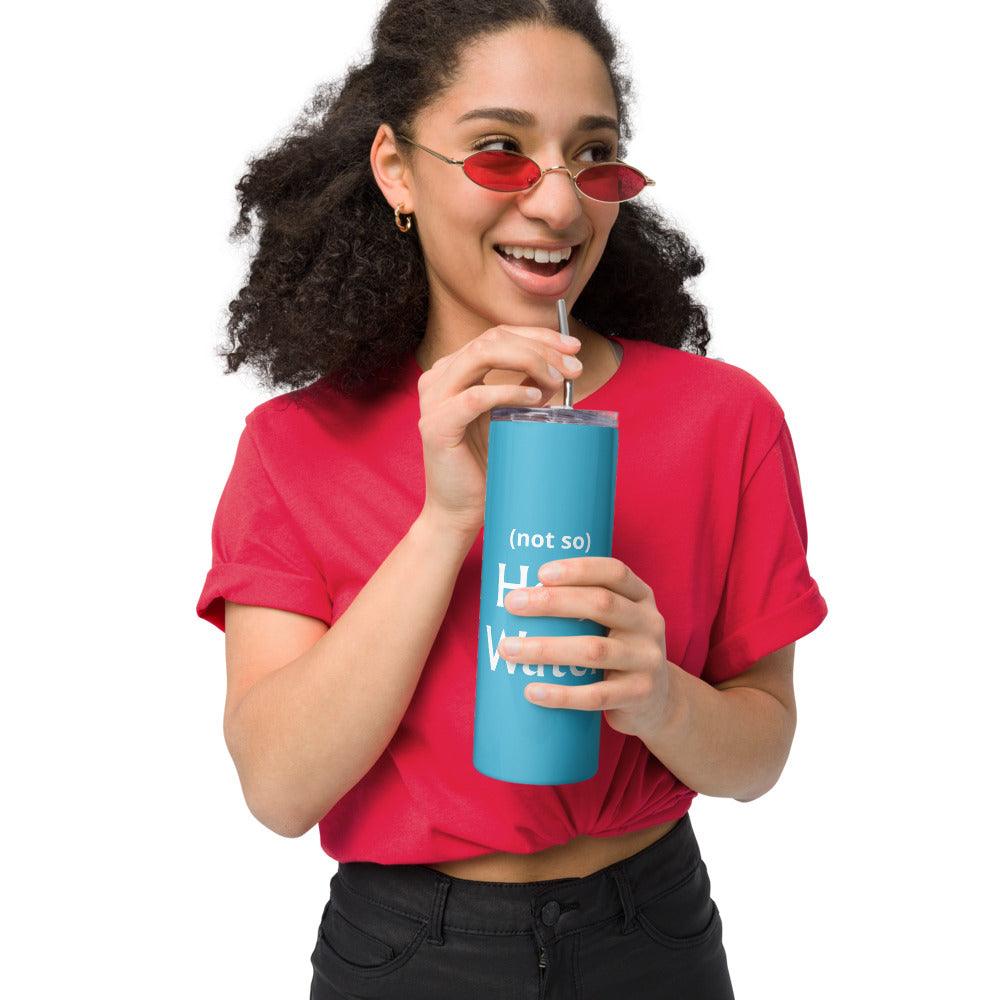 not so Holy Water Stainless Steel Tumbler