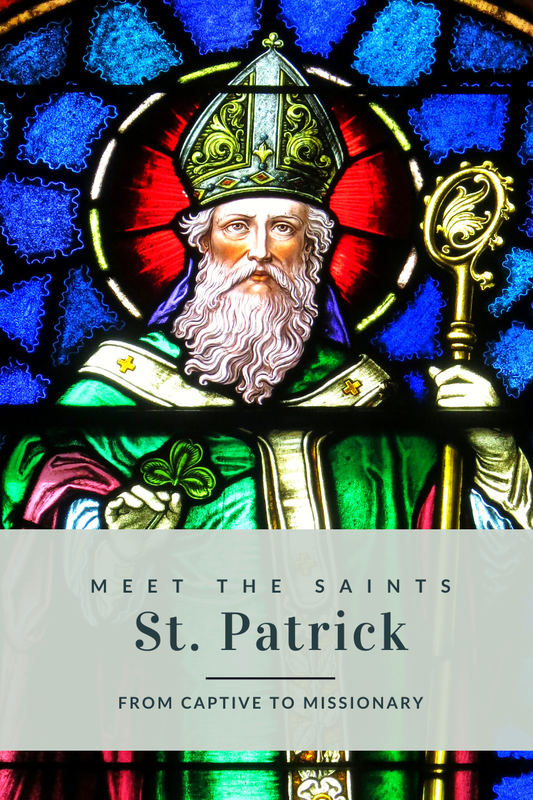 St. Patrick: From Captive to Missionary